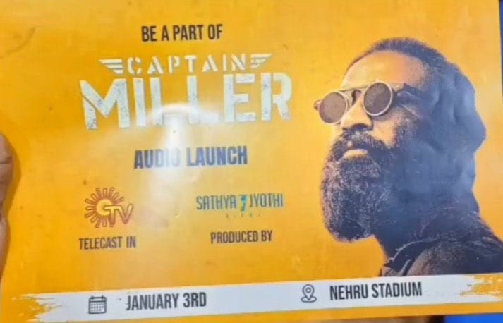 உறுதியானது தனுஷின் கேப்டன் மில்லர் ஆடியோ லான்ச்....தயாரான பாஸ்கள்!
