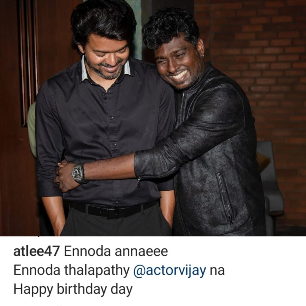 என்னோட அண்ணன், என்னோட தளபதி..... விஜய்க்கு பிறந்தநாள் வாழ்த்து சொன்ன அட்லீ!