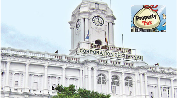 சென்னை மாநகராட்சியில் மீண்டும் உயரும் சொத்து வரி