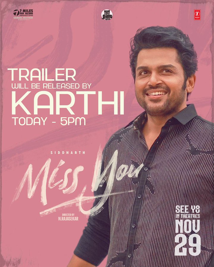 சித்தார்த்தின் 'மிஸ் யூ' பட டிரைலரை வெளியிடும் கார்த்தி!