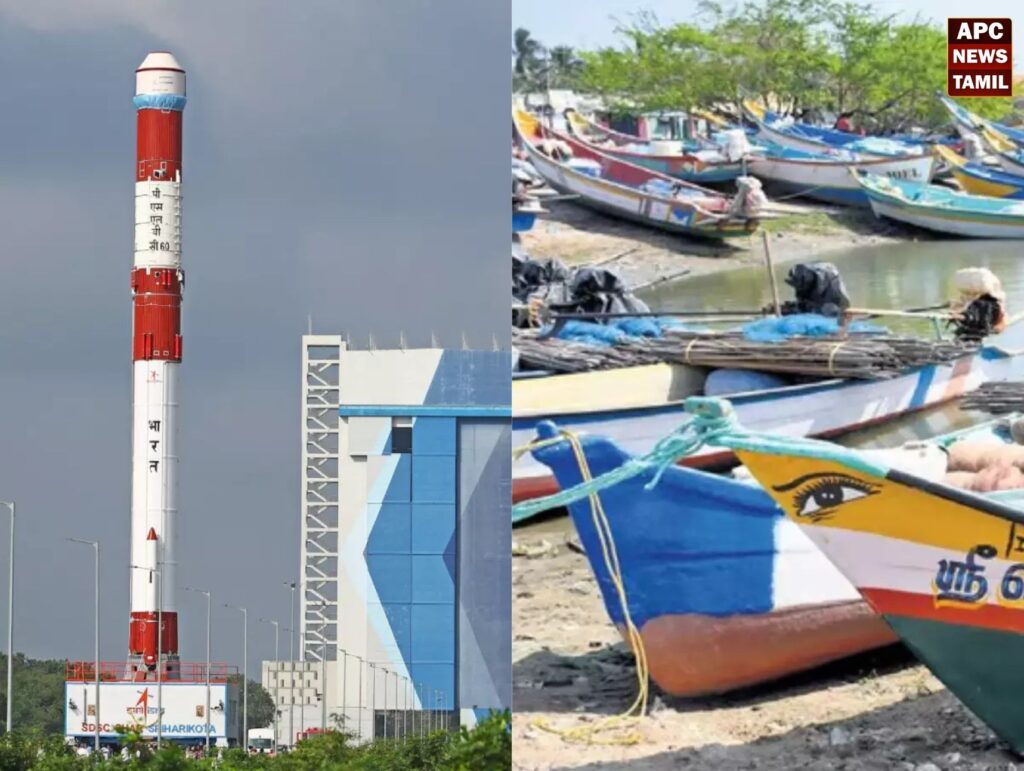 பிஎஸ்எல்வி-சி60 ராக்கெட் - மீனவர்கள் கடலுக்கு செல்ல தடை!