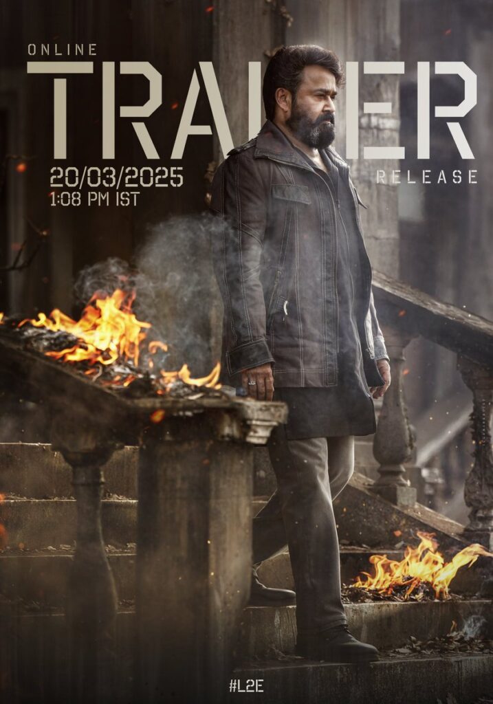 நாளை வெளியாகும் 'எம்புரான்' பட டிரைலர் .... அதிகாரப்பூர்வ அறிவிப்பு!