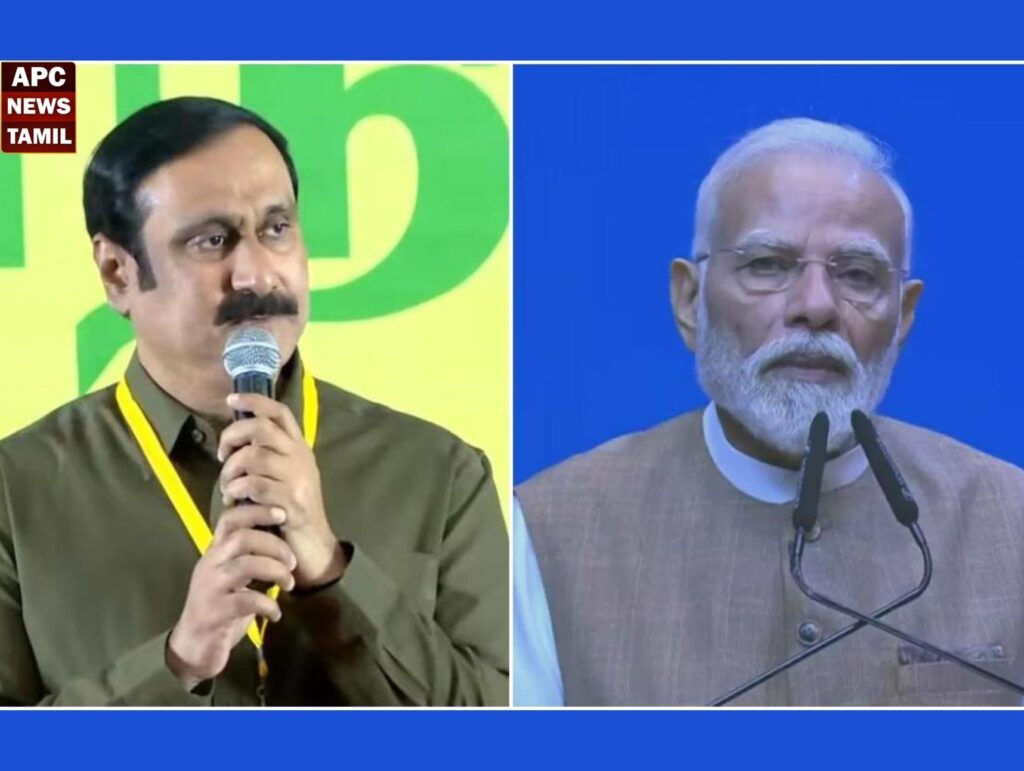 இந்தியாவின் செல்வாக்கை உயர்த்தியவர் மோடி – அன்புமணி புகழாரம்