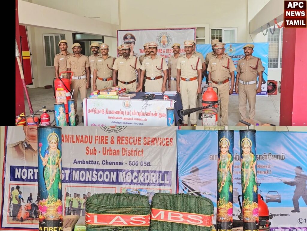 வடகிழக்கு பருவமழை முன்னெச்சரிக்கை…சென்னை புறநகர் மாவட்டத்திற்கு கூடுதல் வீரர்கள் குவிப்பு…