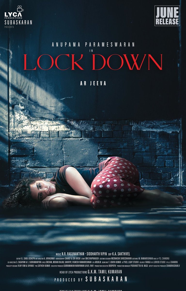 அனுபமா பரமேஸ்வரன் நடிக்கும் 'லாக் டவுன்' பட ரிலீஸ் தேதி அறிவிப்பு!