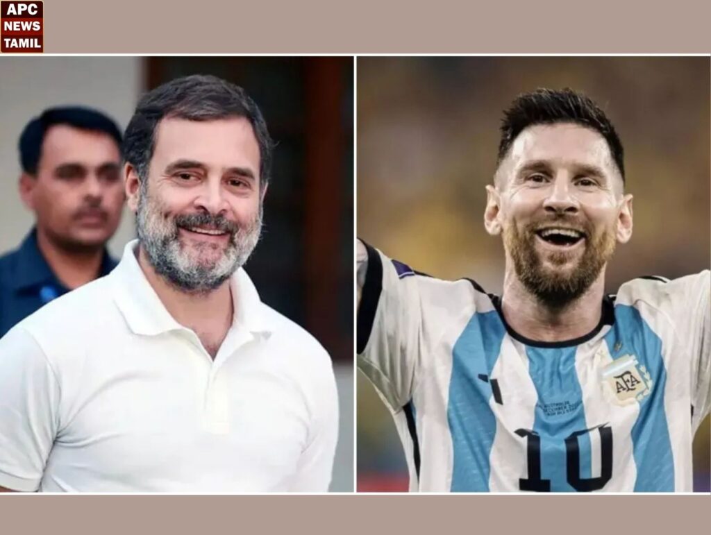 மெஸ்ஸியை சந்திக்க ராகுல் ஆர்வம் – காங்கிரஸ் தலைவரின் நகர்வு பின்னணி என்ன?