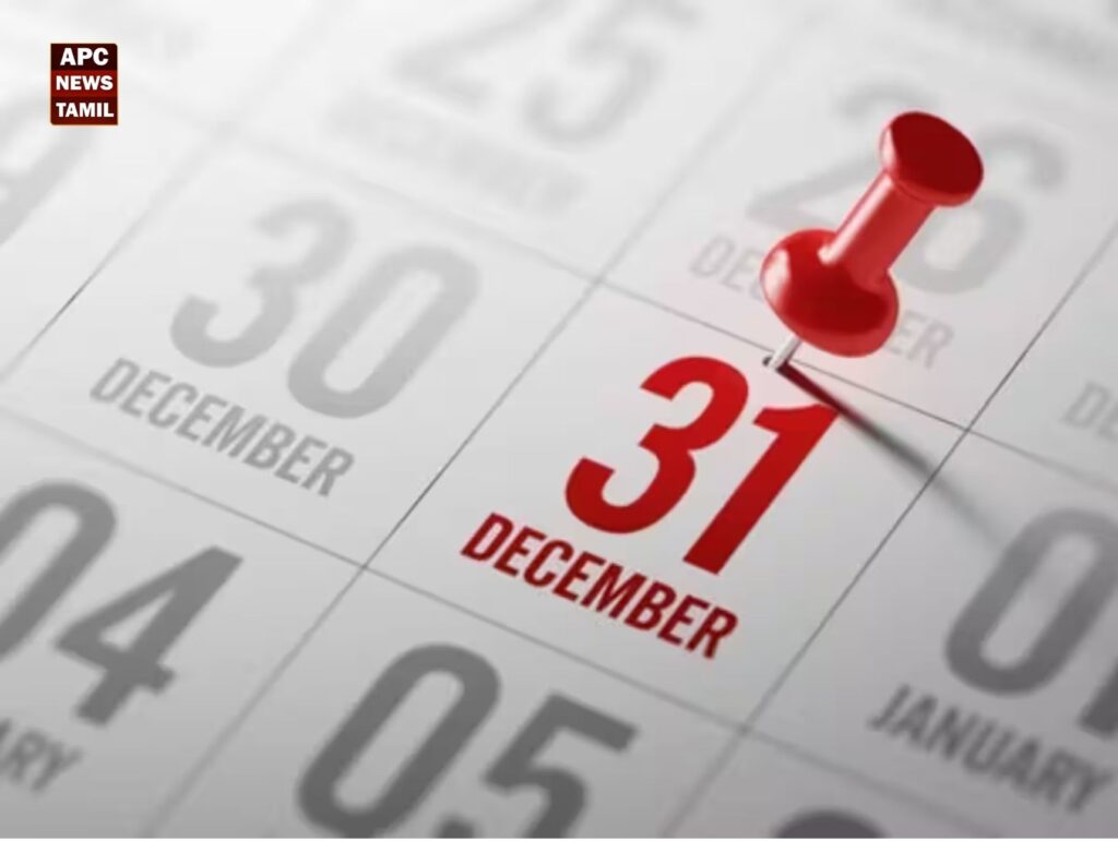 டிசம்பர் 31க்குள் முடிக்க வேண்டிய முக்கிய பணிகள் – மக்கள் கவனத்திற்கு ஒரு அவசர Checklist