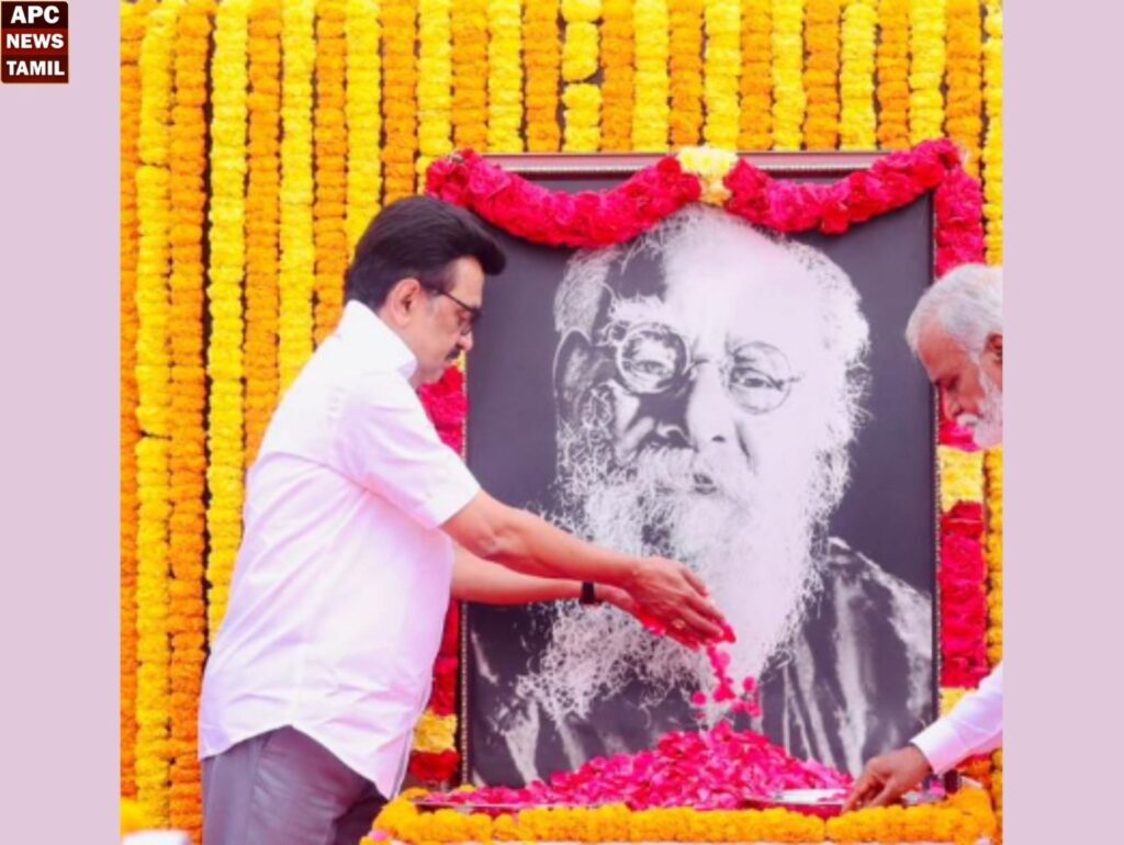 தன்மானம் காக்க, தன்னையே இந்த மண்ணுக்குத் தந்தவா் தந்தை பெரியார் – முதல்வர் புகழாரம்