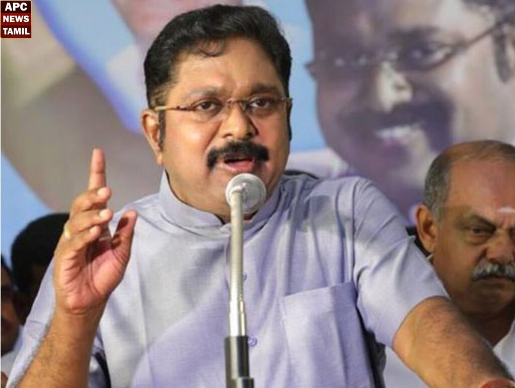 மீண்டும் தலைதூக்கும் கள்ளச்சாராய விற்பனையை அரசு கட்டுப்படுத்த வேண்டும் – டி.டி.வி. தினகரன் வலியுறுத்தல்