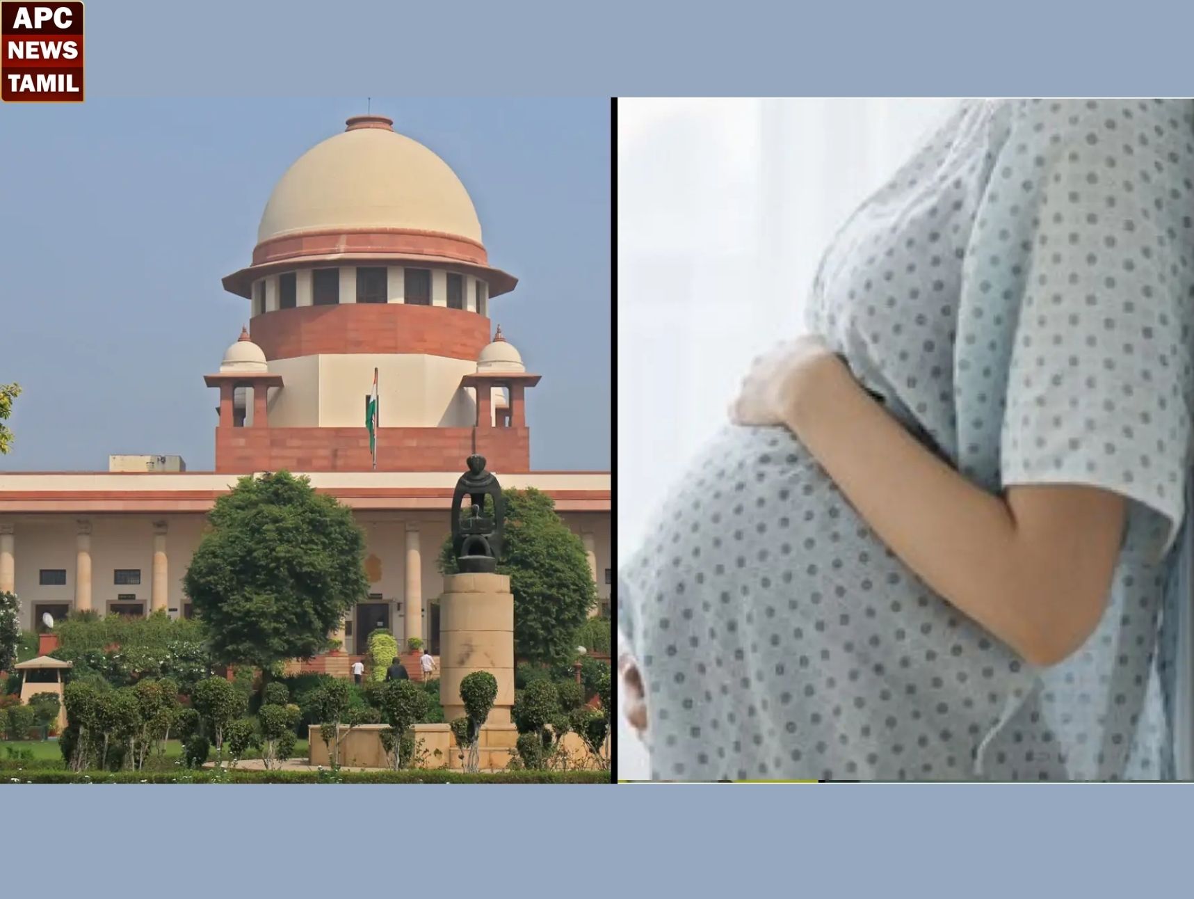 சிறுமி கருவை கட்டாயமாக சுமக்க உத்தரவிட முடியாது – உச்சநீதிமன்றம்