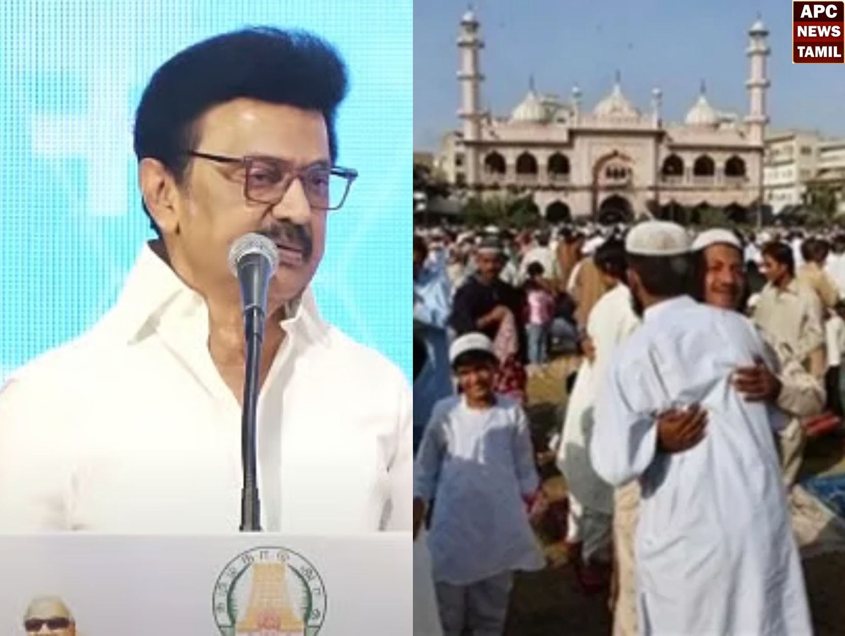 இஸ்லாமியா்களுக்கு என்றும் அரணாக திமுக இருந்து வருகிறது – முதல்வர்