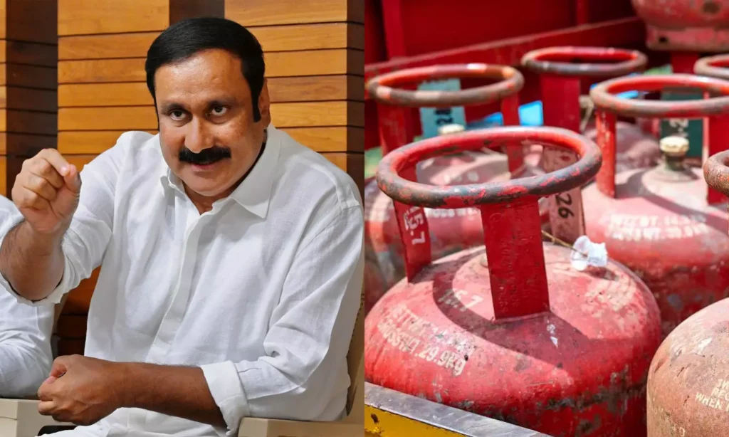 கேஸ் சிலிண்டருக்கு கடும் தட்டுப்பாடு: உங்க திட்டம் என்ன? - அன்புமணி..!