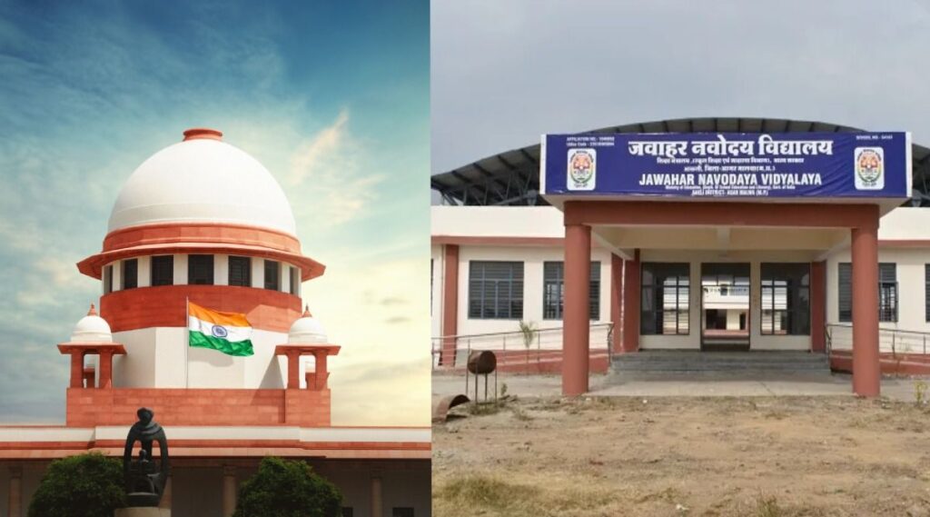 நவோதயா பள்ளி விவகாரம்: இடங்களை அடையாளம் காண தமிழக அரசுக்கு உச்ச நீதிமன்றம் 3 மாத கெடு!