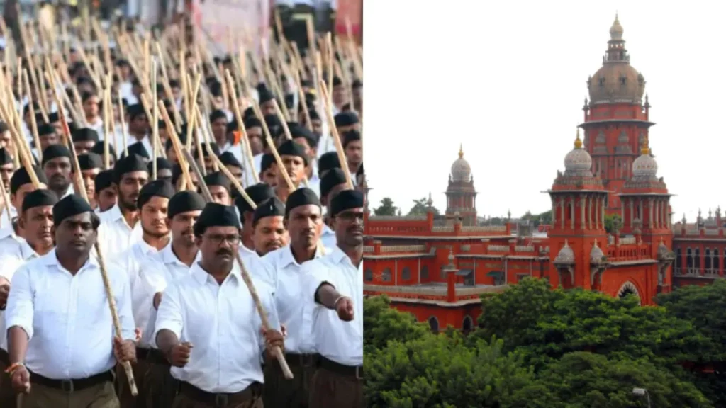 மதவழிபாட்டுத் தலங்களைக் காரணம் காட்டி ஆர்எஸ்எஸ் அணிவகுப்புக்கு எப்படி அனுமதி மறுக்க முடியும்? – காவல்துறைக்கு சென்னை உயர் நீதிமன்றம் கேள்வி!